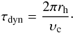 Mathematical equation: \begin{equation} \label{tdyn} \tdyn=\frac{2\pi\rh}{\upsilon_{\rm c}}\cdot \end{equation}