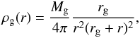 Mathematical equation: \begin{equation} \label{rhogas} \rhog(r) = \frac{\Mgas}{4 \pi} \frac{\rgas}{r^2(\rgas+r)^2}, \end{equation}