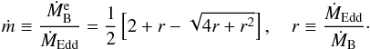 Mathematical equation: \begin{equation} \label{DMbhacc} \dotm\equiv\frac{\dotM}{\DMedd}=\frac{1}{2}\left[2+r-\sqrt{4r+r^2} \right],\quad r\equiv\frac{\DMedd}{\DMbon}\cdot \end{equation}