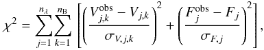 Mathematical equation: \begin{equation} \label{eq:chi2} \chi^2=\sum\limits_{j=1}^{\nlambda}\!\sum\limits_{k=1}^{\nbase}\, \left[ \left(\frac{\Vobs_{j,k}-V_{j,k}}{\sigmaV }\right)^2 + \left(\frac{\Fobs_j-F_j}{\sigmaF}\right)^2\right], \end{equation}