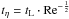 Mathematical equation: \hbox{$t_\eta = t_{\rm L} \cdot \Rey^{-\half}$}