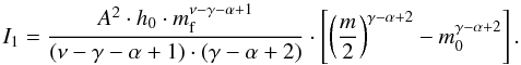 Mathematical equation: \appendix \setcounter{section}{1} \begin{equation} I_1 = \frac{A^2\cdot h_0 \cdot \mf^{\nu-\gamma-\alpha+1}}{(\nu-\gamma-\alpha+1)\cdot (\gamma-\alpha+2)} \cdot \left[\left(\frac{m}{2}\right)^{\gamma-\alpha+2} - m_0^{\gamma-\alpha+2}\right]. \end{equation}