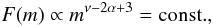 Mathematical equation: \begin{equation} F(m) \propto m^{\nu-2\alpha+3} = {\rm const.}, \end{equation}