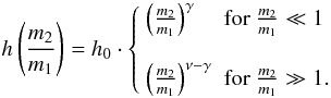 Mathematical equation: \begin{equation} h \left( \frac{m_2}{m_1} \right) = h_0 \cdot \left\lbrace \begin{array}{ll} \left( \frac{m_2}{m_1} \right) ^{\gamma} & {\rm for }~\frac{m_2}{m_1}\ll 1\\ \\ \left( \frac{m_2}{m_1} \right) ^{\nu-\gamma} & {\rm for }~\frac{m_2}{m_1}\gg 1. \end{array}\right. \label{eq:distri:gamma_makino} \end{equation}