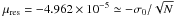 Mathematical equation: $\mu_{\rm res} = -4.962 \times 10^{-5} \simeq - \sigma_{0} / \sqrt{N}$
