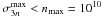Mathematical equation: \hbox{$\sigma_{3n}^{\rm max}<n_{\rm max}=10^{10}$}