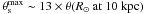 Mathematical equation: \hbox{$\theta_{\rm s}^{\rm max}\sim 13 \times \theta(R_{\odot}\ {\rm at}\ 10~{\rm kpc})$}