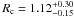 Mathematical equation: \hbox{$R _{\rm c} = 1.12^{+0.30}_{-0.15}$}