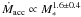 Mathematical equation: ${\dot M_{\rm acc}} \propto M_{*}^{1.6 \pm 0.4}$