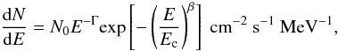 Mathematical equation: \begin{equation} {{\rm d}N \over {\rm d}E} = N_0 E^{-\Gamma} {\rm exp} \left[-\left(\frac{E}{E_{\rm c}}\right)^{\beta}\right]~{\rm cm}^{-2}~{\rm s}^{-1}~{\rm MeV}^{-1}, \label{eq:spectra} \end{equation}