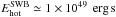 Mathematical equation: \hbox{$E_{\rm hot}^{\rm SWB}\simeq 1\times 10^{49}\,\mbox{ erg\,s}$}