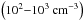Mathematical equation: \hbox{$\left(10^2{-}10^3~{\rm cm}^{-3}\right)$}