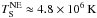 Mathematical equation: \hbox{$T_{\rm S}^{\rm NE}\approx 4.8\times 10^6\,\mbox{K}$}