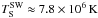 Mathematical equation: \hbox{$T_{\rm S}^{\rm SW}\approx 7.8\times 10^6\,\mbox{K}$}