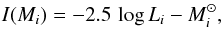Mathematical equation: \begin{eqnarray*} I(M_i) = -2.5\, \log L_i - M_i^\odot, \end{eqnarray*}