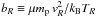 Mathematical equation: \hbox{$b_R\equiv \mu m_{\rm p}\, v_R^2/k_{\rm B} T_R$}