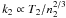 Mathematical equation: \hbox{$k_2\propto T_2/n_2^{2/3}$}