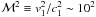 Mathematical equation: \hbox{$\mathcal{M}^2\equiv v_1^2/c_1^2\sim 10^2$}