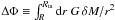 Mathematical equation: \hbox{$\Delta\Phi\equiv \int^{R_{\rm ta}}_{R}{\mathrm{d}r}~G\,\delta M/r^2$}