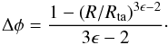 Mathematical equation: \begin{equation} \Delta\phi={{1-(R/R_{\rm ta})^{3\epsilon-2}}\over 3\epsilon-2}\cdot \end{equation}