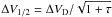 \hbox{$\Delta{V_{1/2}} = \Delta{V_{\mathrm{D}}}/\sqrt{1+\tau}$}