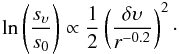 \appendix \setcounter{section}{1} \begin{equation} \ln\left(\frac{s_{\sv}}{s_0}\right) \propto \frac{1}{2}\left(\frac{\delta{\v}}{r^{-0.2}}\right)^2\cdot \label{sdv} \end{equation}