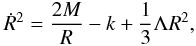 Mathematical equation: \appendix \setcounter{section}{1} \begin{equation} \dot{R}^2 = \frac{2M}{R} - k + \frac{1}{3} \Lambda R^2, \label{vel} \end{equation}