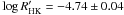 \hbox{$\log R'_\mathrm{HK} = -4.74 \pm 0.04$}