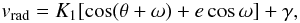 \begin{equation} \label{eq:vrad} v_{\mathrm{rad}} = K_1 [\cos (\theta + \omega) + e \cos \omega ] + \gamma, \end{equation}