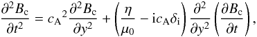 Mathematical equation: \begin{eqnarray} \frac{\partial^2 B_{\rm c}}{\partial t^2}= \ca^2\frac{\partial^2 B_{\rm c}}{\partial y^2} +\left( \frac{\eta}{\muo}-{\rm i}\ca\delta_{\rm i}\right) \frac{\partial^2}{\partial y^2}\left( \frac{\partial B_{\rm c}}{\partial t}\right), \label{eq:wave1} \end{eqnarray}