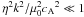 Mathematical equation: \hbox{$\eta^2k^2/\muo^2\ca^2\ll1$}