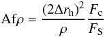 Mathematical equation: \begin{equation} {\rm Af\rho}= \frac{(2\Delta r_{\rm h})^2}{\rho}\frac{F_{\rm c}}{F_{\rm S}} \label{Afrho_formula} \end{equation}