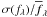 Mathematical equation: $\sigma (f_\lambda)/\overline{f}_{\lambda}$