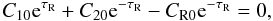 Mathematical equation: \begin{equation} C_{10}{\rm e}^{\tau_{\rm R}} + C_{20}{\rm e}^{-\tau_{\rm R}} - C_{\rm R0}{\rm e}^{-\tau_{\rm R}} = 0, \label{eq:3.4.9} \end{equation}