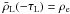 Mathematical equation: $\bar{\rho}_{\rm L}(-\tau_{\rm L}) = \rho_{\rm e}$