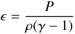 Mathematical equation: \begin{equation} \epsilon=\frac{P}{\rho(\gamma-1)} \label{eq:eps} \end{equation}