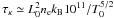 Mathematical equation: \hbox{$\tau_\kappa \simeq L_0^2 n_{\rm e} k_{\rm B} 10^{11} / T_0^{5/2} $}