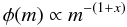 Mathematical equation: \begin{equation} \phi(m) \propto m^{-(1+x)} \end{equation}