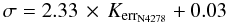 Mathematical equation: \begin{equation} \sigma= 2.33\,\times\,K_{\rm err_{N4278}} +0.03 \end{equation}