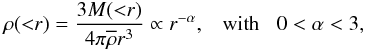Mathematical equation: \begin{equation} \rho({<}r) = \frac{3 M({<}r)}{4\pi\rhob r^3} \propto r^{-\alpha} , \;\;\; \mbox{with} \;\;\; 0 < \alpha < 3 , \label{alpha-def} \end{equation}