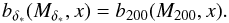 Mathematical equation: \begin{equation} b_{\deltas}(M_{\deltas},x) = b_{200}(M_{200},x) . \label{b-delta} \end{equation}