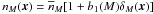 Mathematical equation: \hbox{$n_M(\vx) = \nb_M [1 + b_1(M) \delta_M(\vx) ]$}