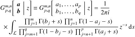 Mathematical equation: \appendix \setcounter{section}{1} \begin{eqnarray} && G^{m,n}_{p,q}\!\left[\left. \begin{array}{l} {\vec{a}}\\{\vec{b}} \end{array} \,\right|\, z \right] \equiv G^{m,n}_{p,q}\!\left[\left. \begin{array}{l} a_1,\ldots,a_p\\b_1,\ldots,b_q \end{array} \,\right|\, z \right] = \frac{1}{2\pi i}\nonumber\\ &&\,\,\,\times \int_{\cal{L}} \frac{\prod_{j=1}^m \Gamma(b_j+s)\,\prod_{j=1}^n \Gamma(1-a_j-s)} {\prod_{j=m+1}^q \Gamma(1-b_j-s)\,\prod_{j=n+1}^p \Gamma(a_j+s)} \, z^{-s}\,{{\rm d}}s \label{MeijerG} \end{eqnarray}