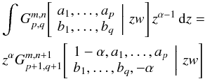 Mathematical equation: \appendix \setcounter{section}{1} \begin{eqnarray} &&\int G^{m,n}_{p,q} \!\left[\left. \begin{array}{l} a_1,\ldots,a_p \\ b_1,\ldots,b_q \end{array} \,\right|\,zw\right] z^{\alpha-1}\, {{\rm d}}z =\nonumber\\ &&z^{\alpha} G^{m,n+1}_{p+1,q+1} \!\left[\left. \begin{array}{l} 1-\alpha,a_1,\ldots,a_p \\ b_1,\ldots,b_q,-\alpha \end{array} \,\right|\,zw\right] \label{intMeijer} \end{eqnarray}