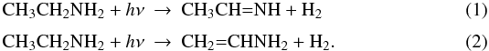 Mathematical equation: \begin{eqnarray} \label{eq1} \textrm{CH}_3\textrm{CH}_2\textrm{NH}_2+h\nu &\rightarrow& \textrm{CH}_3\textrm{CH=NH}+ \textrm{H}_2 \\[1mm] \label{eq2} \textrm{CH}_3\textrm{CH}_2\textrm{NH}_2+h\nu &\rightarrow & \textrm{CH}_2\textrm{=CHNH}_2+ \textrm{H}_2 . \end{eqnarray}