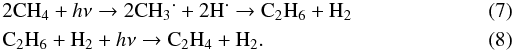 Mathematical equation: \begin{eqnarray} \label{eq8} &&\textrm{2CH}_4+h\nu \rightarrow \textrm{2CH}_3\dot{~}+\textrm{2H}\dot{~} \rightarrow \textrm{C}_2 \textrm{H}_6+ \textrm{H}_2 \\ \label{eq9} &&\textrm{C}_2 \textrm{H}_6+ \textrm{H}_2+h\nu \rightarrow \textrm{C}_2 \textrm{H}_4+\textrm{H}_2. \end{eqnarray}