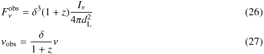 Mathematical equation: \begin{eqnarray} && F_{\nu}^{{\rm obs}} = \delta^3(1+z)\frac{I_\nu}{4\pi d_{\rm L}^2} \\ && \nu_{{\rm obs}} = \frac{\delta}{1+z}\nu \end{eqnarray}
