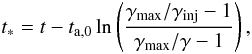 Mathematical equation: \begin{equation} t_*=t-t_{\rm a,0}\ln\left(\frac{\gamma_{\rm max}/\gamma_{\rm inj}-1}{\gamma_{\rm max}/\gamma-1}\right), \label{eq:tst0} \end{equation}