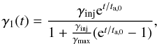 Mathematical equation: \begin{equation} \gamma_1(t)=\frac{\gamma_{\rm inj}{\rm e}^{t/t_{\rm a,0}}}{1+\frac{\gamma_{\rm inj}}{\gamma_{\rm max}}({\rm e}^{t/t_{\rm a,0}}-1)}, \end{equation}