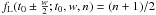Mathematical equation: $f_{\rm L}(t_0\pm \frac{w}{2};t_0,w,n)=(n+1)/2$